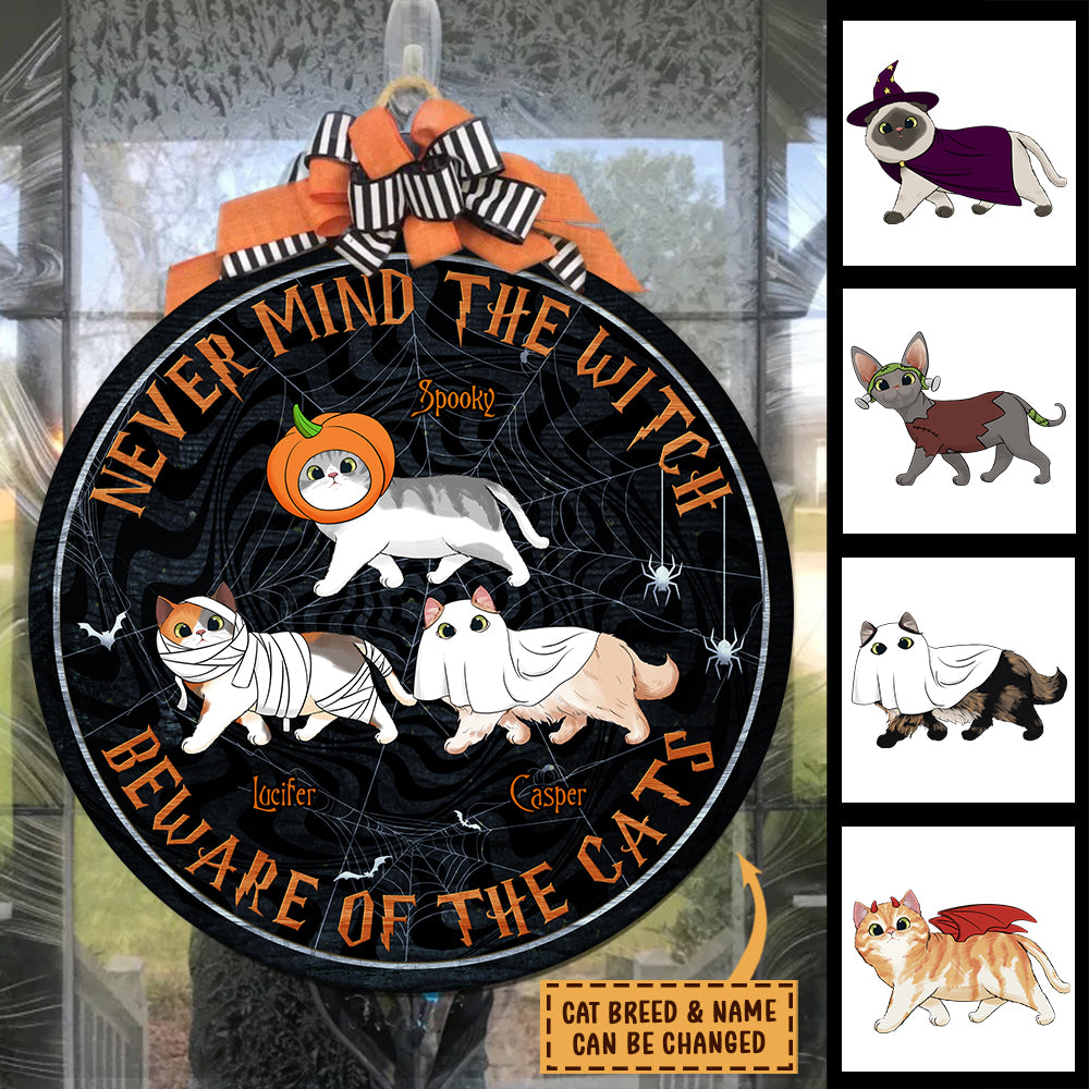 Never Mind The Witch Beware Of The Cats - Funny Personalized Cat Door Sign.