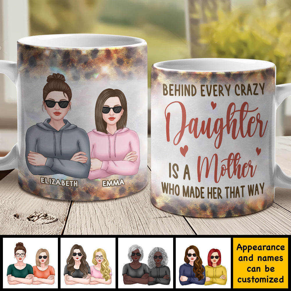 Derrière chaque fille folle se cache une mère - Cadeau pour maman, grand-mère - Tasse personnalisée