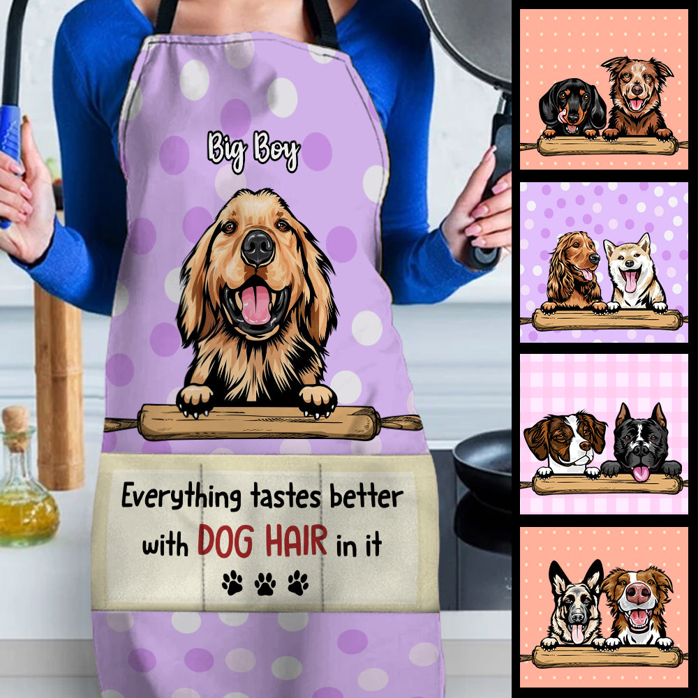 Everything Tastes Better With Dog Hair - Funny Personalized Dog Apron.