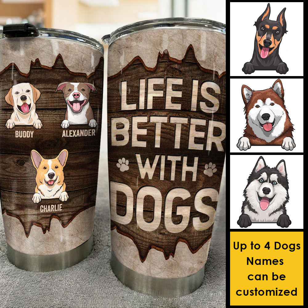 La vie est meilleure avec un chien - Gobelet personnalisé - Cadeau pour les amoureux des animaux