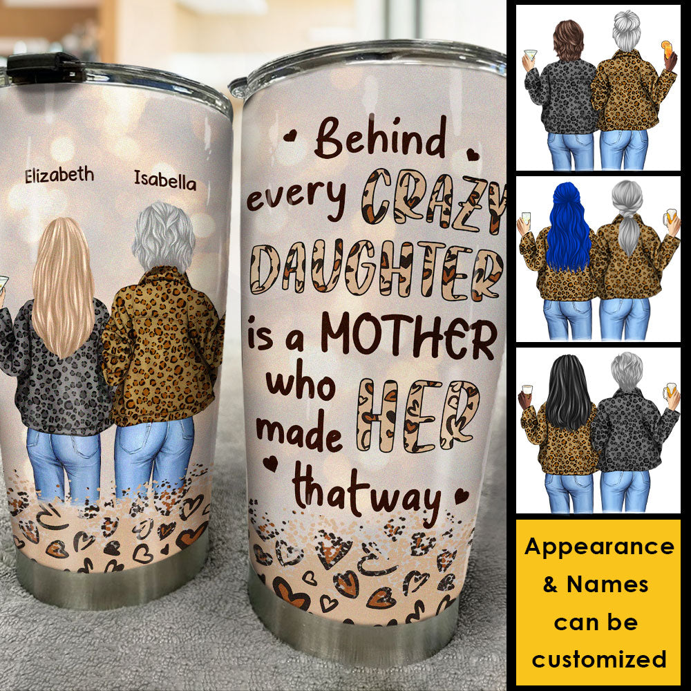Derrière chaque fille folle - Gobelet personnalisé - Cadeau pour maman et fille
