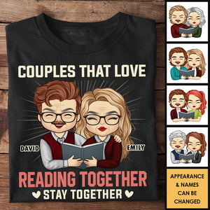 Couples That Love Reading Together - Gift For Couples, Husband Wife - Personalized T-shirt, Hoodie.