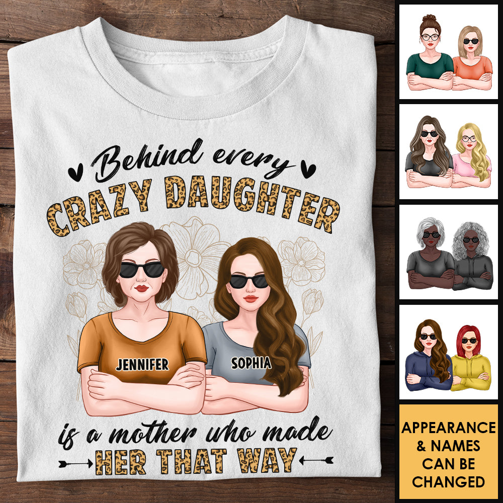 Derrière chaque fille folle se cache une mère qui l'a rendue ainsi - Cadeau pour maman, grand-mère - T-shirt unisexe personnalisé, sweat à capuche