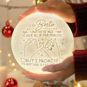 Je te promets que tu n'auras pas à les affronter seul - Lampe de lune - Cadeau pour meilleure amie, meilleure amie, sœur, cadeau d'anniversaire pour meilleure amie et amie, cadeau de Noël