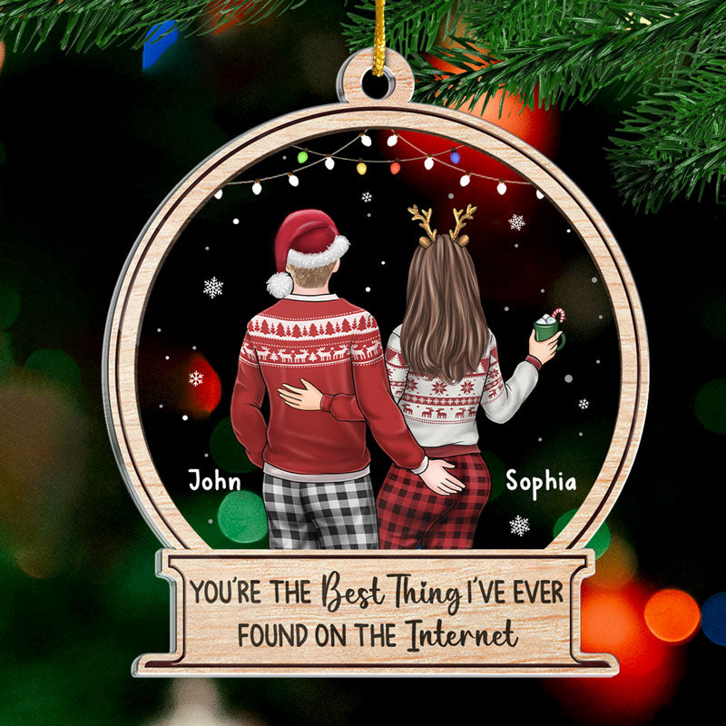 Tu es la meilleure chose sur Internet - Ornement personnalisé pour couple - Boule à neige en acrylique - Cadeau de Noël pour mari et femme, anniversaire