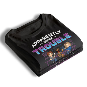 Problème quand on est ensemble - T-shirt unisexe personnalisé, sweat à capuche, sweat-shirt - Cadeau pour meilleures amies, BFF, sœurs