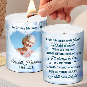Custom Photo You Will Always Be In My Heart - Memorial Personalized Custom Smokeless Scented Candle - Memorial Gift, Sympathy Gift For Family Members