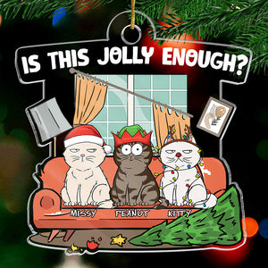 Hé, est-ce assez joyeux ? – Ornement personnalisé en forme de chat – Acrylique – Cadeau de Noël pour les propriétaires d'animaux et les amoureux des animaux.