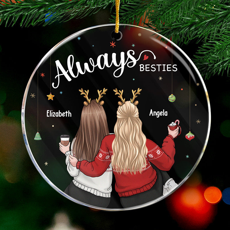 Toujours ma sœur, pour toujours mon amie - Décoration personnalisée pour meilleure amie - Forme ronde en acrylique - Cadeau de Noël pour meilleures amies, meilleures amies, sœurs