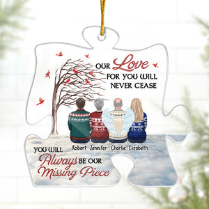 Notre amour pour toi ne cessera jamais - Ornement commémoratif personnalisé - En forme de puzzle en acrylique - Cadeau de Noël, cadeau de condoléances pour les membres de la famille