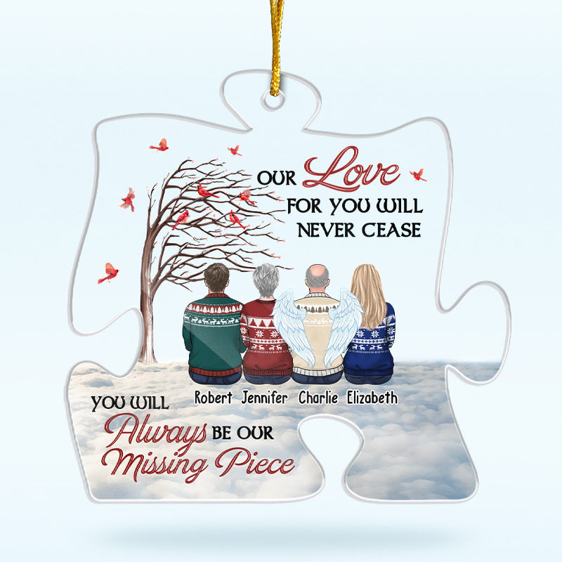 Notre amour pour toi ne cessera jamais - Ornement commémoratif personnalisé - En forme de puzzle en acrylique - Cadeau de Noël, cadeau de condoléances pour les membres de la famille