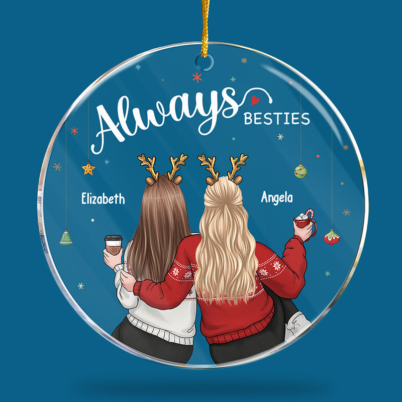 Toujours ma sœur, pour toujours mon amie - Décoration personnalisée pour meilleure amie - Forme ronde en acrylique - Cadeau de Noël pour meilleures amies, meilleures amies, sœurs